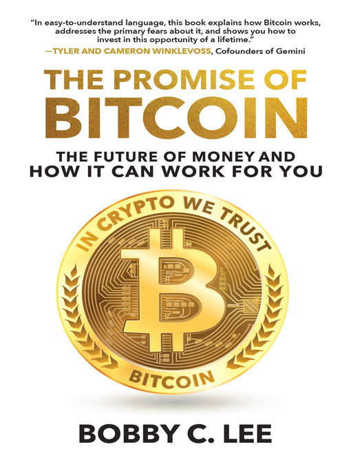 Title details for The Promise of Bitcoin by Bobby C. Lee - Wait list